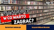 W co zagrać na Sony Playstation 2? - Gralogi Podcast #028