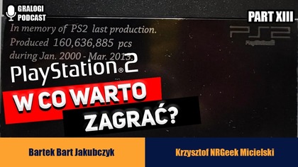 W co zagrać na Sony Playstation 2? - Gralogi Podcast #038