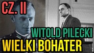HISTORIA PILECKIEGO cz 2