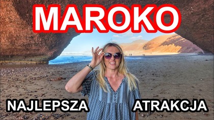 Najlepsze widoki w Maroku, których nie ma nigdzie indziej.  Plaża Legzira