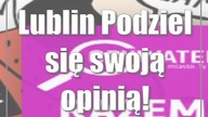 Lublin: Podziel się swoją opinią!