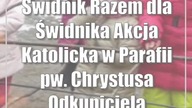 Świdnik: Razem dla Świdnika: Akcja Katolicka w Parafii pw.  Chrystusa Odkupiciela