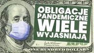 Kwestia obligacji pandemicznych wiele tłumaczy