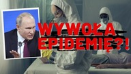 Putin wywoła epidemię?! Wiemy jak i o jaką chorobę chodzi