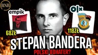 Za Co Polacy Kochają Stepana Banderę? [ Empik, OLX ]