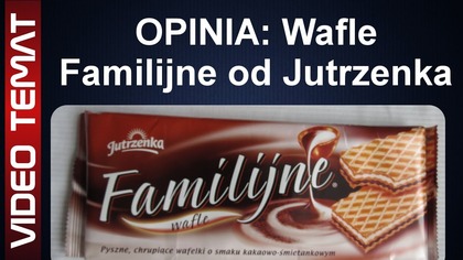 Wafle Familijne kakaowo - śmietankowe Jutrzenka - Opinia