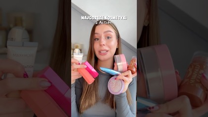 Najgorsze kosmetyki z Action