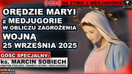 ORĘDZIE MARYI Z MEDJUGORIE W OBLICZU ZAGROŻENIA WOJNĄ - NA ŻYWO Z MEDJUGORIE.  Ks.  dr Marcin Sobiech
