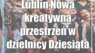 Lublin: Nowa kreatywna przestrzeń w dzielnicy Dziesiąta