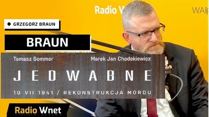 Grzegorz Braun - JEDWABNE - Audycja została przerwana! Radio WNET (10.07.2025)