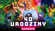 40 Urodziny WuWunia