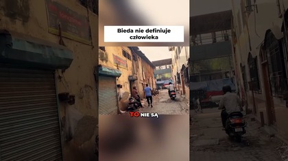 Nie oceniaj człowieka po tym, gdzie mieszka