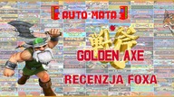 Auto-Mata: Golden Axe (1989)- Recenzja FoXa