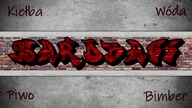 Kiełba Wóda Piwo Bimber HARDBASS