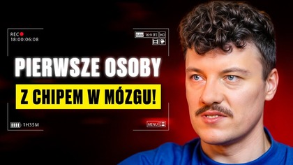 NIEŚMIERTELNOŚĆ, chipy w mózgu i życie jak w MATRIXIE? To już NIE SCIENCE FICTION!