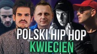 POLSKI HIP HOP KWIECIEŃ 2018