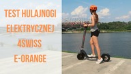 TEST hulajnogi e-orange 4SWISS | LifeManagerka testuje