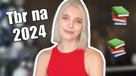 50 książek, które chcę przeczytać w 2024| Tbr na 2024