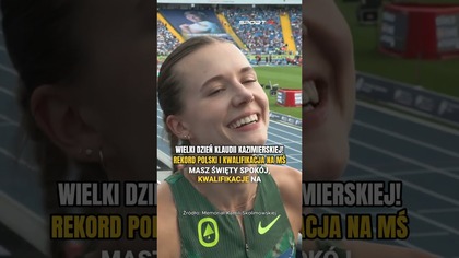 REKORD POLSKI  I BILET NA MISTRZOSTWA ŚWIATA.  WIELKI WYSTĘP KLAUDII KAZIMIERSKIEJ