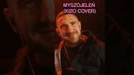 MYSZOJELEŃ (KIZO COVER) #kizo #mytosukces #patocelebryta #mts