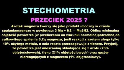Oblicz minimalną objętość powietrza potrzebną do całkowitego spalenia 6,2g magnezu..| PRZECIEK 2025?
