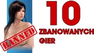 10 zbanowanych gier