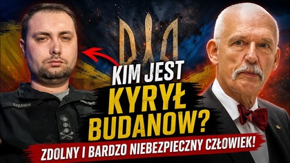 Kim jest Kyrył Budanow? Korwin-Mikke: Zdolny i bardzo niebezpieczny człowiek! || Kanał Polityczny
