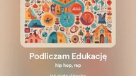 2024.06.18 - 1 - Podliczam Edukację - hip hop, rap - tekst Ewa Lipka, śpiew i muzyka SI / AL
