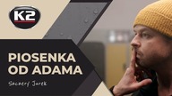 Piosenka od Adama | Kampania K2 JESIEŃ 2022