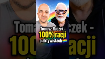 Tomasz Raczek - 100% racji o aktywistach 