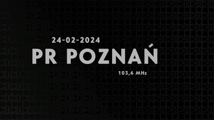 RADIOPOZNAN - 24-02-2024 - Dżingle, Wejścia prezenterskie