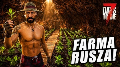 W końcu rusza PODZIEMNA FARMA! | 7 Days To Die 3. 0 #17