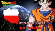 Dragon Ball po Polsku / Dragon Ball Ciekawostki