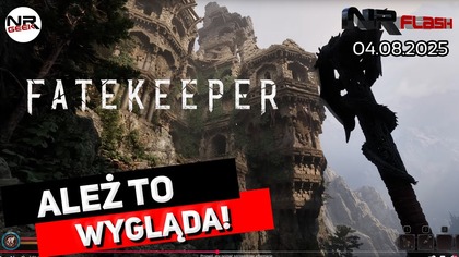 Fatekeeper - Ależ to wygląda! - NRFlash (04. 08. 2025)