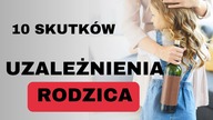 Czy nałóg NISZCZY Twoją rodzine? Rodzice uzależnieni