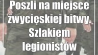 Poszli na miejsce zwycięskiej bitwy.  Szlakiem legionistów