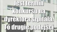 Jest termin konkursu na dyrektora szpitala.  To drugie podejście