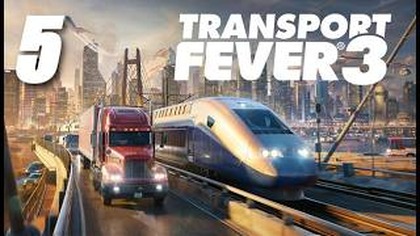 Transport Fever 3 #1. 5 Nowa kolej do Radomia, drewniany wiadukt i rewolucja w Człuchowie 