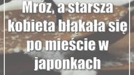 Mróz, a starsza kobieta błąkała się po mieście w japonkach