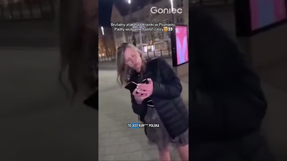 BRUTALNA AGRESJA WOBEC UKRAINEK W POZNANIU  PADŁY WULGARNE OKRZYKI I DOSZŁO DO RĘKOCZYNÓW