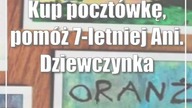 Kup pocztówkę, pomóż 7-letniej Ani.  Dziewczynka nie chodzi