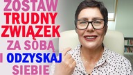 Zostaw trudny związek za sobą i odzyskaj siebie