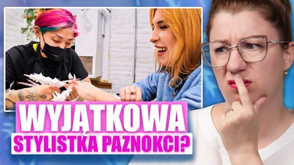 WYJĄTKOWA STYLISTKA VS PAZNOKCIE AGNIESZKI GRZELAK | Quloo Komentuje