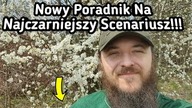 1548.  Nowy Poradnik Na Najczarniejszy Scenariusz!!!!