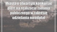 Zamość: Ogłoszenie Prezydenta Miasta o otwartym konkursie ofert na realizację zada...