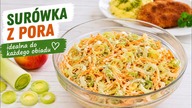 Niepozorna surówka z pora, która smakuje OBŁĘDNIE!  Idealna do każdego obiadu.