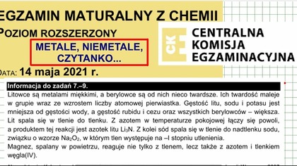 ZADANIE 7, 8, 9 CKE 2021 MAJ METALE, NIEMETALE