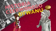 Kto kiedyś stąpał po czerwonym dywanie? | Ale Historia odc. 137