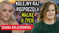 Ma raka, spełnił się najgorszy scenariusz...  Joanna Kołaczkowska