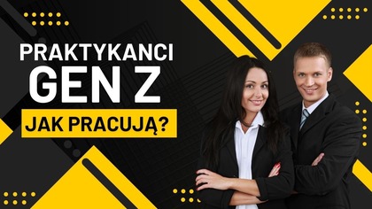 Pokolenie Z w pracy: Dramat czy rewolucja?